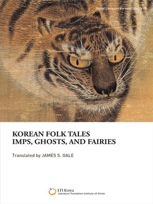 cover image of Korean folk tales Imps, ghosts and fairies Imps, ghosts and fairies